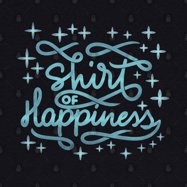 shirt of happiness by InisiaType